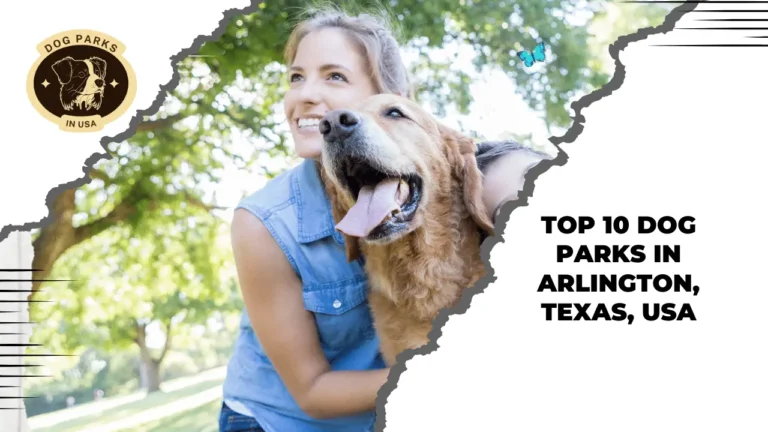 Dog Parks In Arlington, Texas, USA